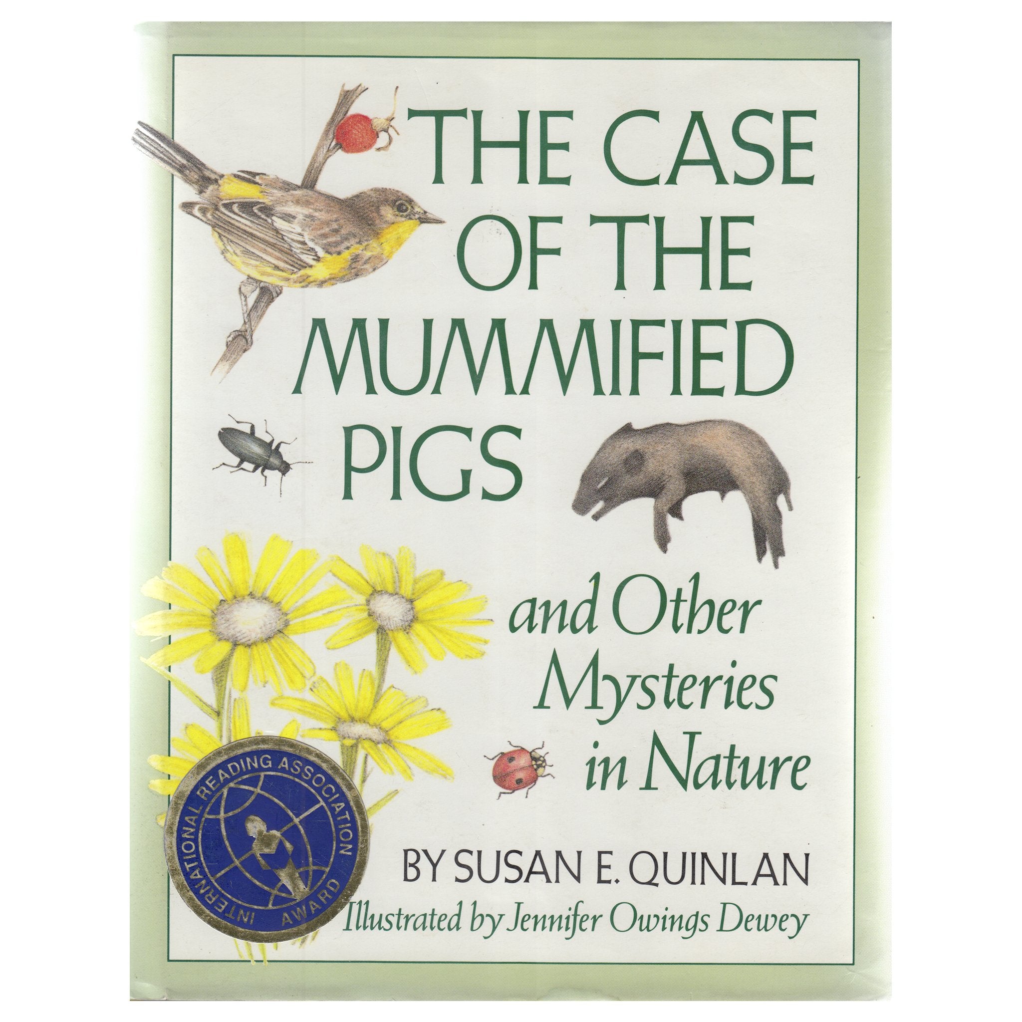 The Case of the Mummified Pigs and Other Mysteries in Nature
